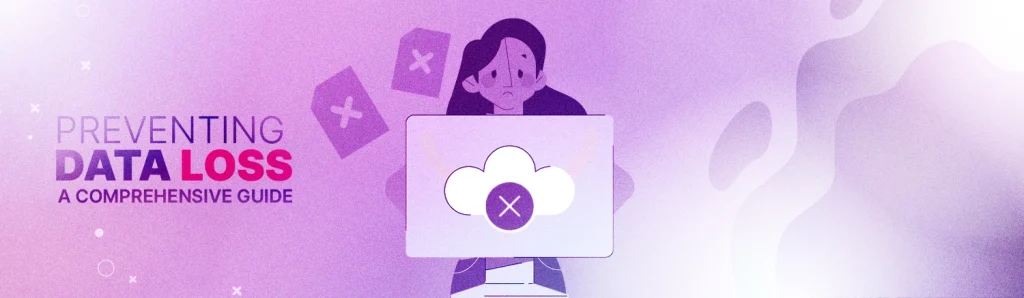 Preventing data loss comprehensive guide featured image