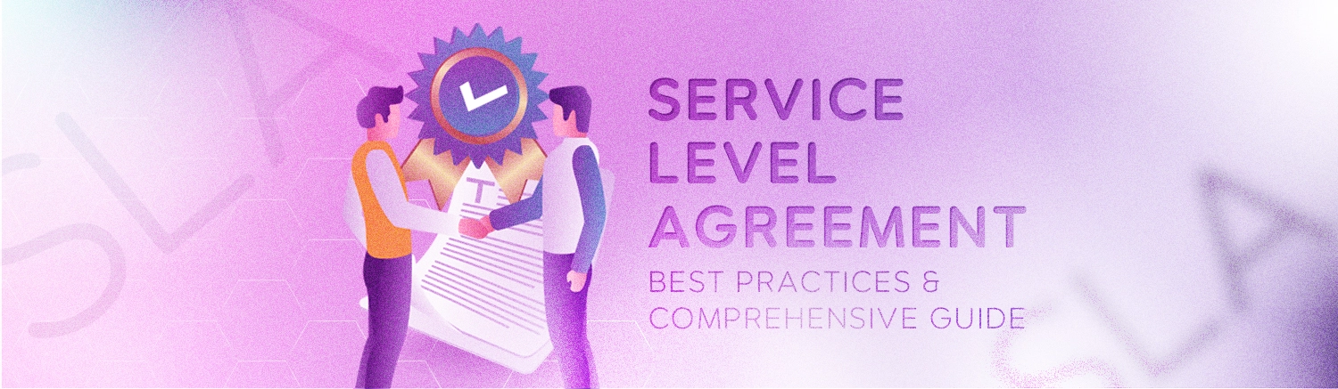 Service level agreement SLA best practices and comprehensive guide