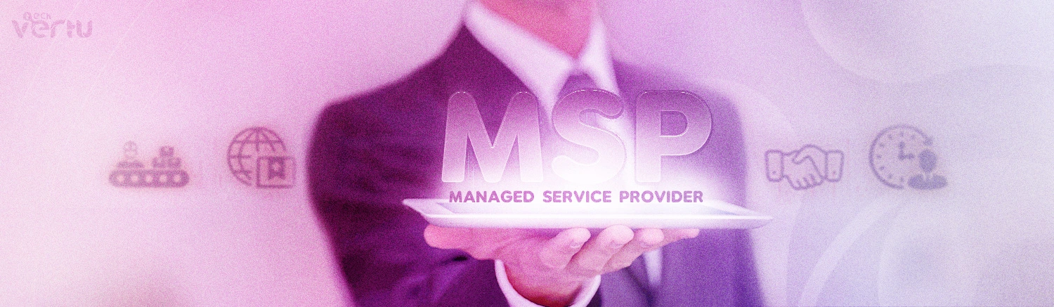 Managed Service Provider (MSP)