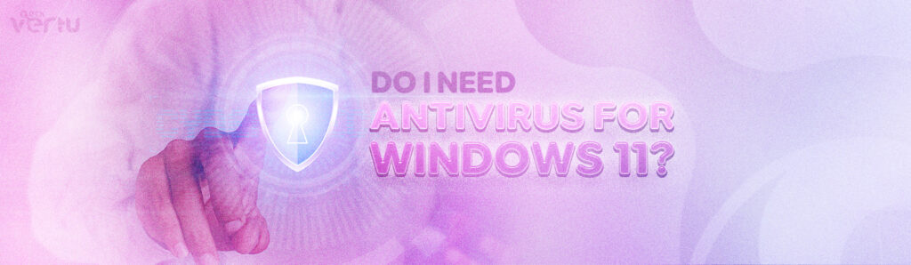 Antivirus for Windows 11