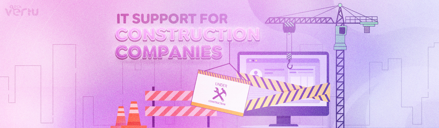 IT support for construction industry companies