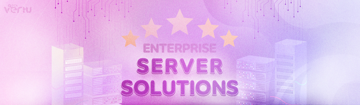 Enterprise server solutions