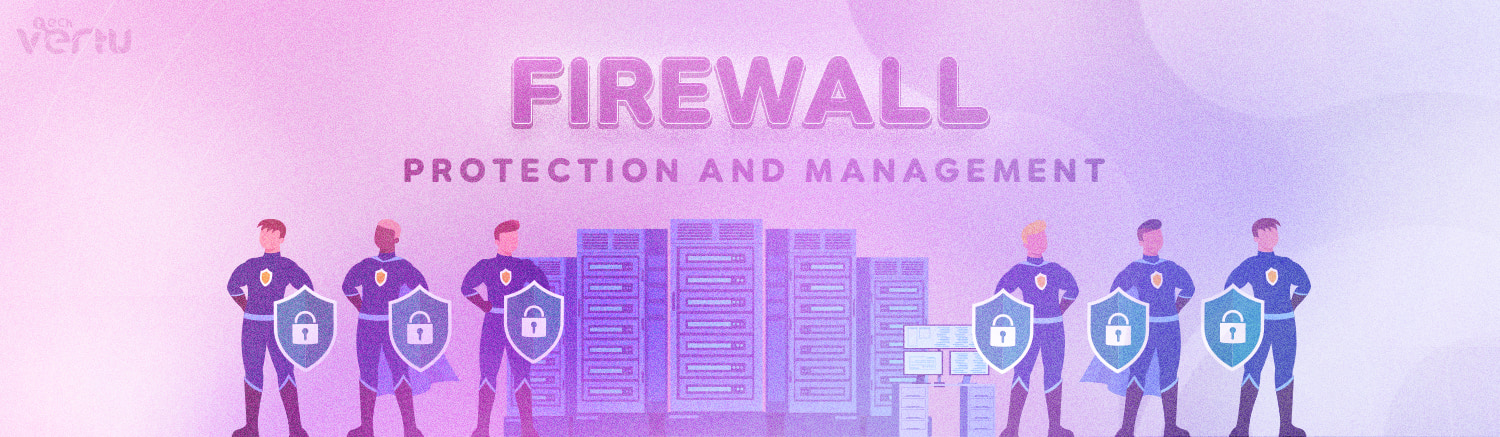 Firewall protection and management services