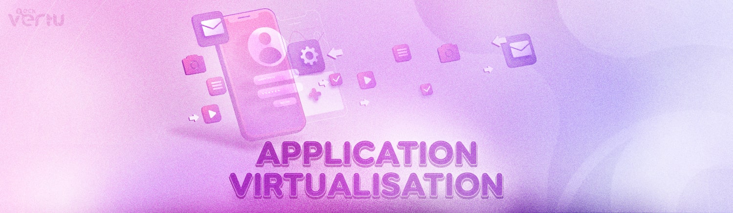 Application vitualisation services and solutions